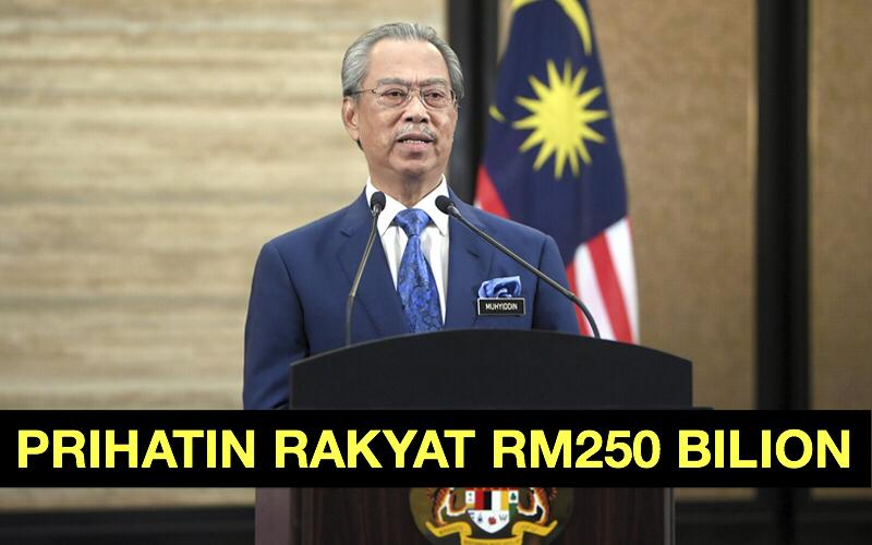 Pakej Rangsangan Prihatin Rakyat RM250 bilion