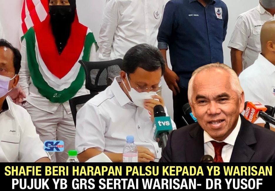 Shafie beri harapan palsu kepada YB Warisan, pujuk YB GRS sertai Warisan- Dr Yusof